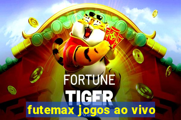 futemax jogos ao vivo